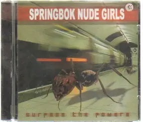 The Springbok Nude Girls - Surpass The Powers