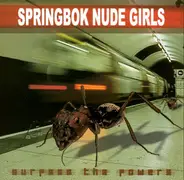 Springbok Nude Girls - Surpass The Powers