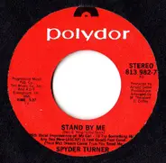 Spyder Turner / Johnny Bristol - Stand By Me / Hang On In There Baby