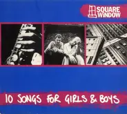 Square Window - 10 Songs For Girls & Boys