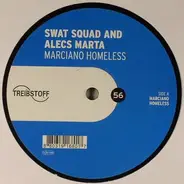 Swat Squad And Alecs Marta - MARCIANO HOMELESS
