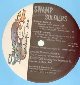 Swamp Soldiers - Wuzzup Girl?/ Pimp's Up!