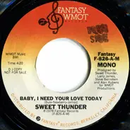 Sweet Thunder - Baby, I Need Your Love Today