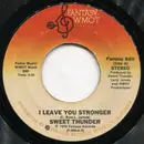 7inch Vinyl Single - Sweet Thunder - I Leave You Stronger - Styrene