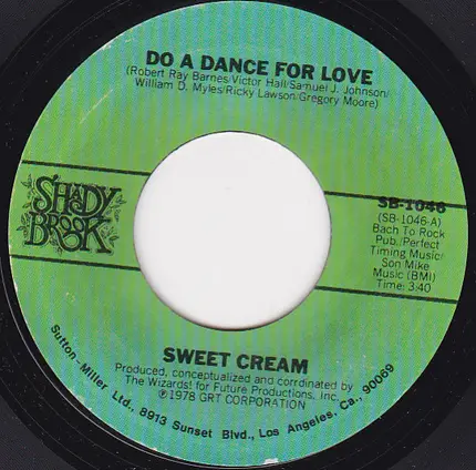 Sweet Cream - Do A Dance For Love