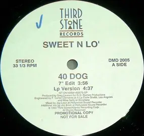 Sweet N Lo' - 40 Dog