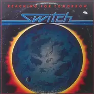 Switch - reaching For Tomorrow