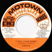 Switch - I Wanna Be Closer / I Call Your Name