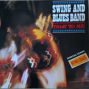 Swing And Blues Band - Talk To Me