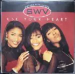 SWV - Use Your Heart