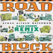 12inch Vinyl Single - Stock, Aitken & Waterman - Roadblock (Rare Groove Remix)