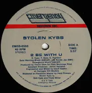 Stolen Kyss - 2 Be with U