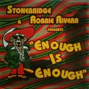 12inch Vinyl Single - StoneBridge & Robbie Rivera - Enough Is Enough