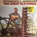 LP - Stonewall Jackson - The Great Old Songs - SIGNED