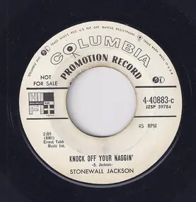 Stonewall Jackson - Knock Off Your Naggin'