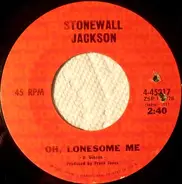 Stonewall Jackson - Oh, Lonesome Me