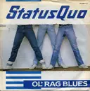 7'' - Status Quo - Ol' Rag Blues / Stay The Night