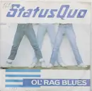 7'' - Status Quo - Ol' Rag Blues