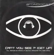 Stacccato - Can't You See? (Get Up)
