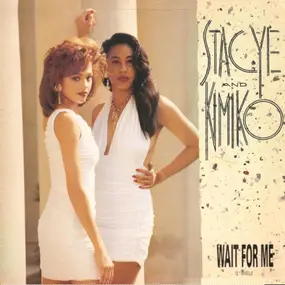 Stacye And Kimiko - Wait For Me
