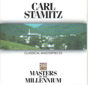 Carl Stamitz - Classical Masterpieces