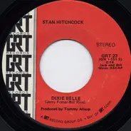 Stan Hitchcock - I Did It All For You / Dixie Belle