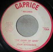 Stan Hitchcock - The Light Of Love / The First Day