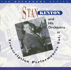Stan Kenton - Transcription Performances Vol. 2