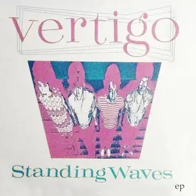 Standing Waves - Vertigo