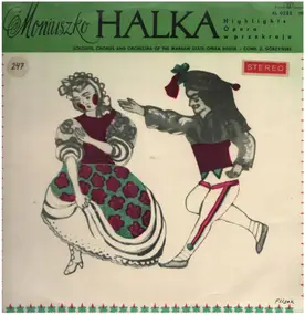 Stanisław Moniuszko - Halka (Highlights Opera W Przekroju)