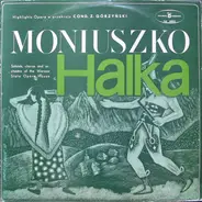 Stanisław Moniuszko , Orkiestra Teatru Wielkiego W Warszawie , Zdzisław Górzyński - Halka (Highlights Opera W Przekroju)