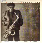 Stanley Turrentine - Straight Ahead