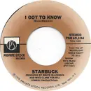 7inch Vinyl Single - Starbuck - I Got To Know