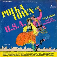 Staś Krell And His Orchestra - Polka Town U.S.A.