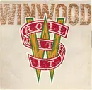 7inch Vinyl Single - Steve Winwood - Roll With It