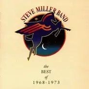 Steve -Band- Miller - Best of '68-'73