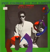 Steve Coleman And Five Elements - World Expansion (By The M-Base Neophyte)