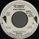 7inch Vinyl Single - Steve Forbert - Say Goodbye To Little Jo