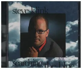 Steve Klink - Searching the Blue