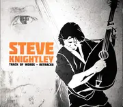 CD - Steve Knightley - Track Of Words - Retraced - Digipak