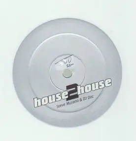 Steve Murano - House 2 House