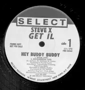 12'' - Steve X Get Il - Hey Buddy Buddy