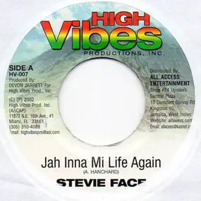 Stevie Face - Jah Inna Mi Life Again / Weak Heart