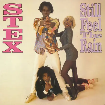 Stex - Still Feel The Rain