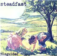 Steadfast - Misguided