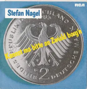 Stefan Nagel - Kannst Ma Bitte An Zwickl Borg'n / Bavaria