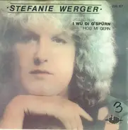 Stefanie Werger - I Wü Di G'spürn / Hob Mi Gern