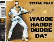 CD Single - Stefan Raab - Wadde Hadde Dudde Da?