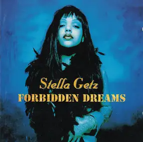 Stella Getz - Forbidden Dreams