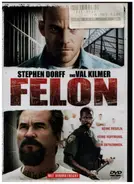 Stephen Dorff / Val Kilmer a.o. - Felon